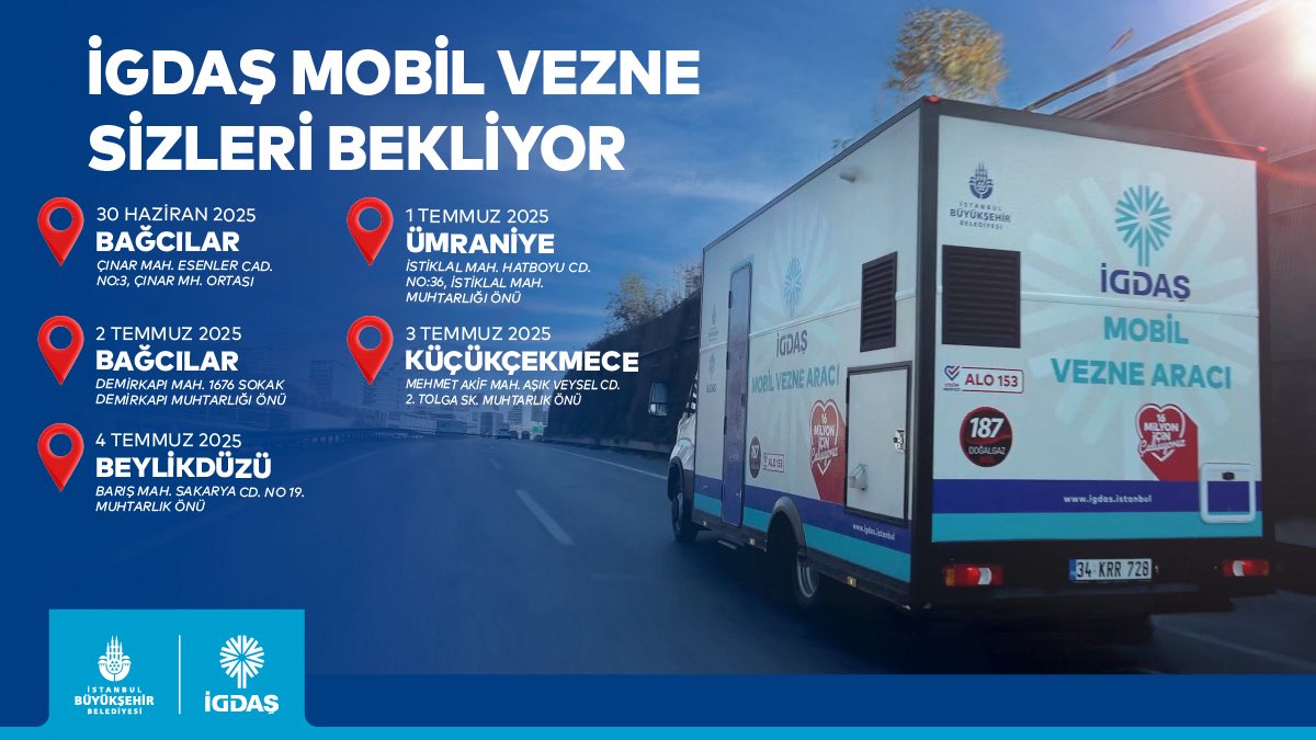 İGDAŞ Mobil Vezne hizmetinizde!

Fatura ödeme ve danışmanlık hizmetleri için Mobil Vezne aracımız İstanbul’un 39 ilçesinde🚐

📍 Size en yakın noktayı, haftalık olarak güncellenen web sitemizden takip edebilirsiniz: igdas.com.tr/haberler-ve-du…