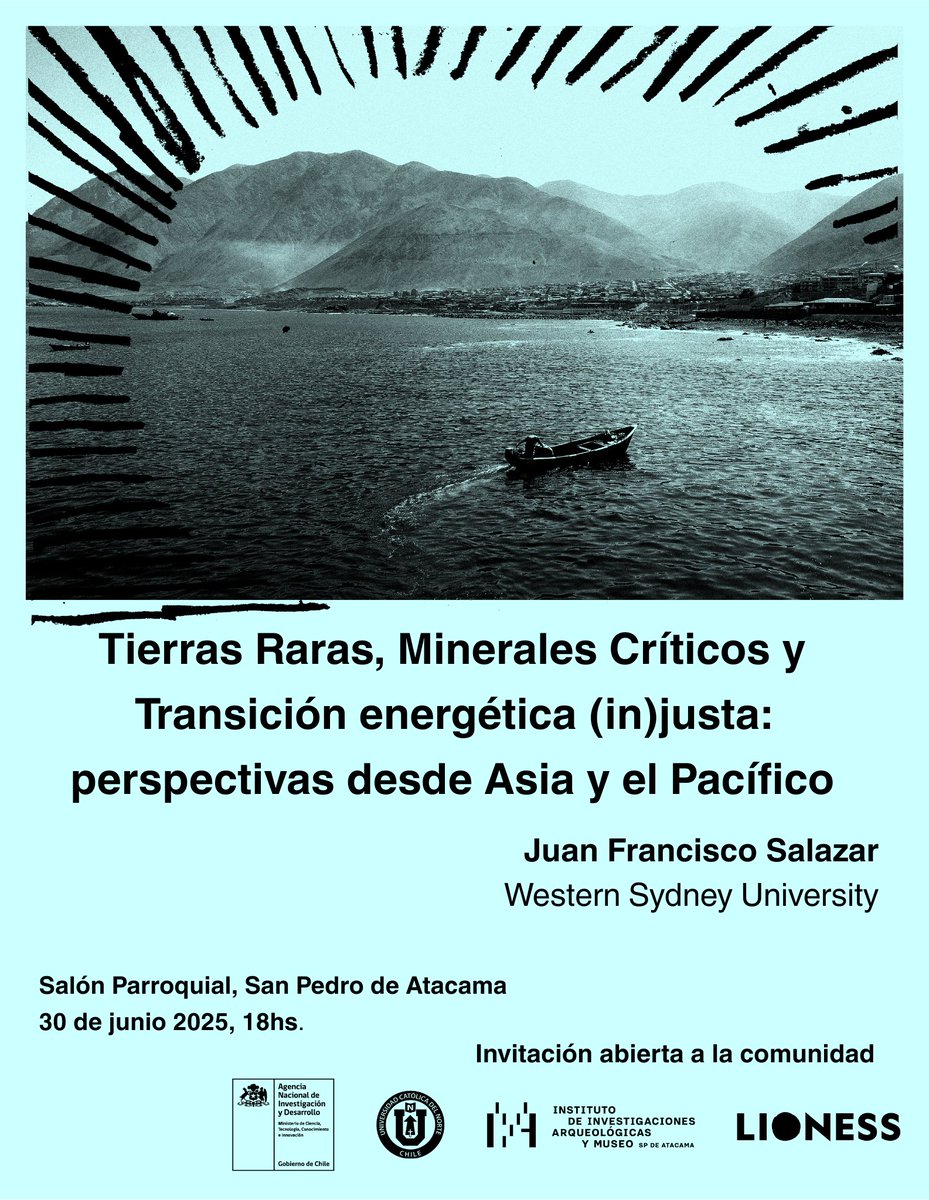 🌍 Tierras raras, minerales críticos y transición energética in(justa): Perspectivas desde Asia y el Pacífico con Juan Francisco Salazar.   📷Lunes 30 de junio de 2025  📷 Salón Parroquial, San Pedro de Atacama   📷 Invitación abierta a la comunidad – ¡Te esperamos!  Evento