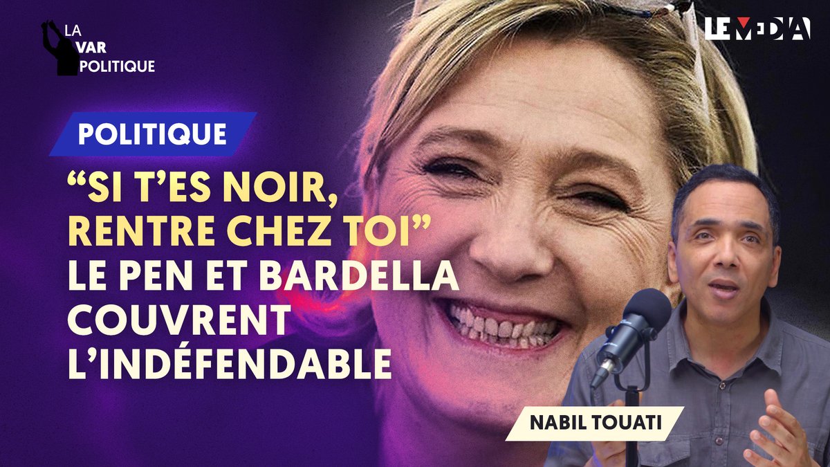 “SI T’ES NOIR, RENTRE CHEZ TOI” LE PEN ET BARDELLA COUVRENT L’INDÉFENDABLE

Nouvel épisode de la Var Politique, avec <a href="/salam93/">Nabil Touati</a> 

➡️lemediatv.fr/emissions/2025…