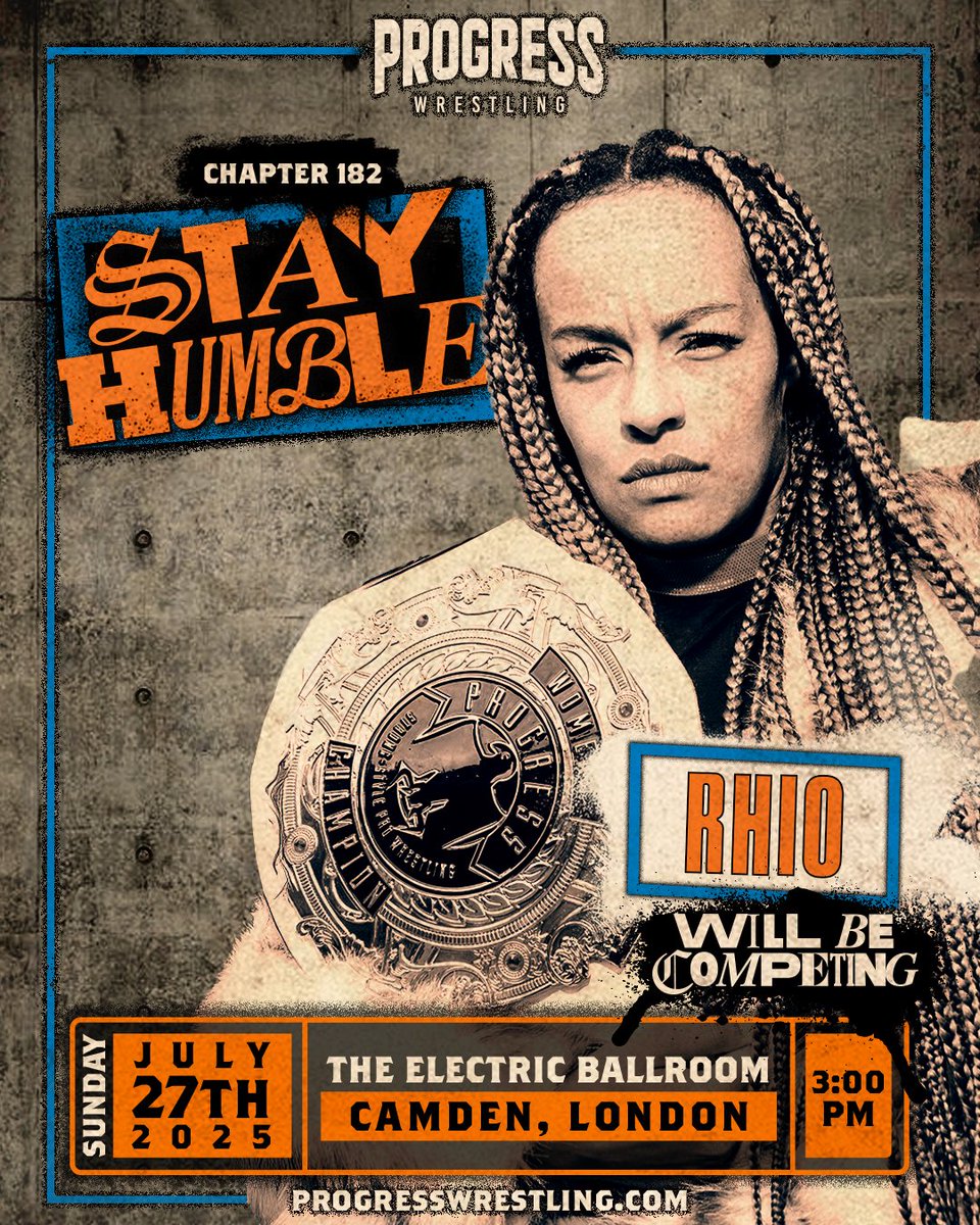 🚨 STAY HUMBLE UPDATE 🚨

So many fans have asked if our PROGRESS Women’s World Champion will be wrestling at Chapter 182…

We are delighted to confirm that the leader of the pack RHIO will be competing at the Electric Ballroom on Sunday, July 27th.

🎟️ progresswrestling.com/tickets