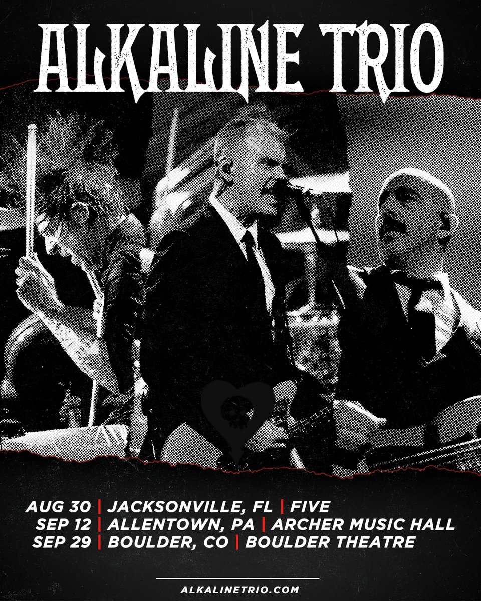 Alkaline_Trio's tweet image. Tickets for all three headline shows during our fall tour with @blink182 are on sale now at alkalinetrio.com.
Aug 30 | Jacksonville, FL | FIVE - Jacksonville
Sep 12 | Allentown, PA | Archer Music Hall
Sep 29 | Boulder, CO | Boulder Theater
