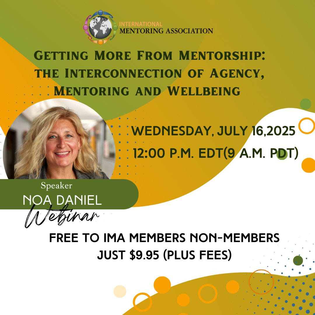I'm presenting an interactive webinar for the International Mentoring Association on July 16th at 12pm EST.
Join me for Getting More From Mentorship: The Interconnection of Agency, Mentoring, and Wellbeing. Register: mentoringassociation.org/webinars
#agency #mentoring #wellbeing #IMA #EDU