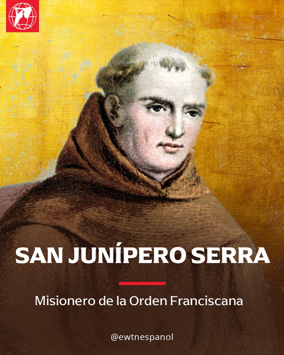 1 DE JULIO | San Junípero Serra
De niño ayudaba en el campo y amaba el canto gregoriano. Brillante teólogo, dejó Mallorca para evangelizar América. Fundó 8 misiones en California, desde San Diego hasta San Francisco. Murió a los 70 años.