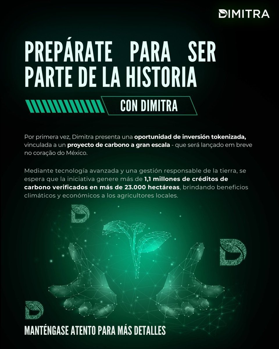 DimitraSpanish's tweet image. 🌍 Prepárate para ser parte de la historia con Dimitra.
Por primera vez, Dimitra presenta una oportunidad de inversión tokenizada, vinculada a un proyecto de carbono a gran escala - que será lançado em breve no coração do México.
Mediante tecnología avanzada y una gestión…