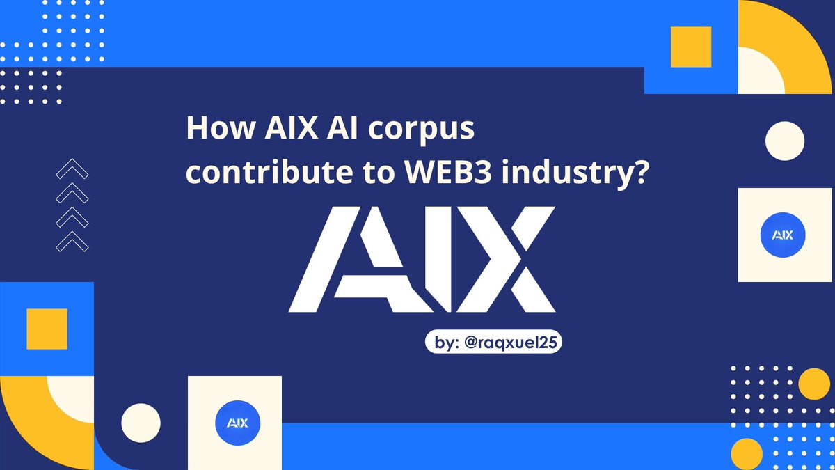 raqxuel25's tweet photo. How AIX AI AI corpus contribute to Web3 Industry?
@aixledger #aixledger https://t.co/FCNckyQKZ1