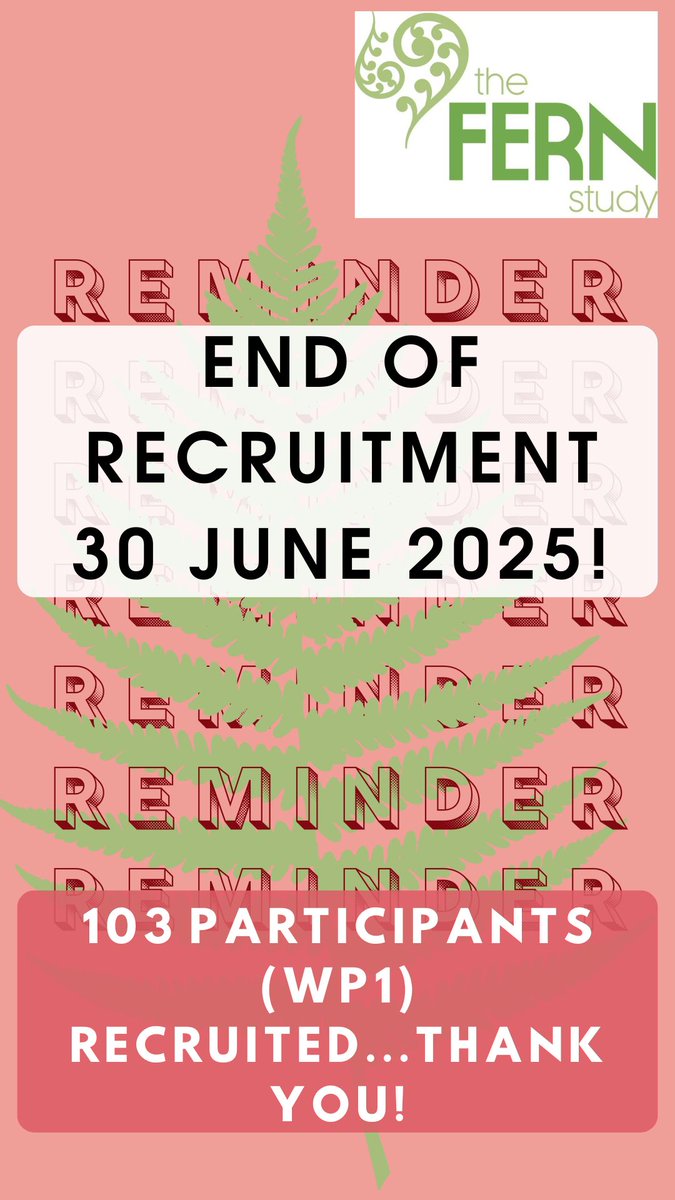 fern1study's tweet image. ⭐️Reminder #FERNStudy WP1 recruitment end date is 30 June 2025 🌿Thank you all #NHS site teams, 103 participants recruited to date🙏 @ProfAsmaKhalil @SmritiPrasad5 @OdaiYaghi91 @LiverpoolWomens @SGH_MatResearch @TwinsTrust @NIHRresearch #MCtwins #sFGR