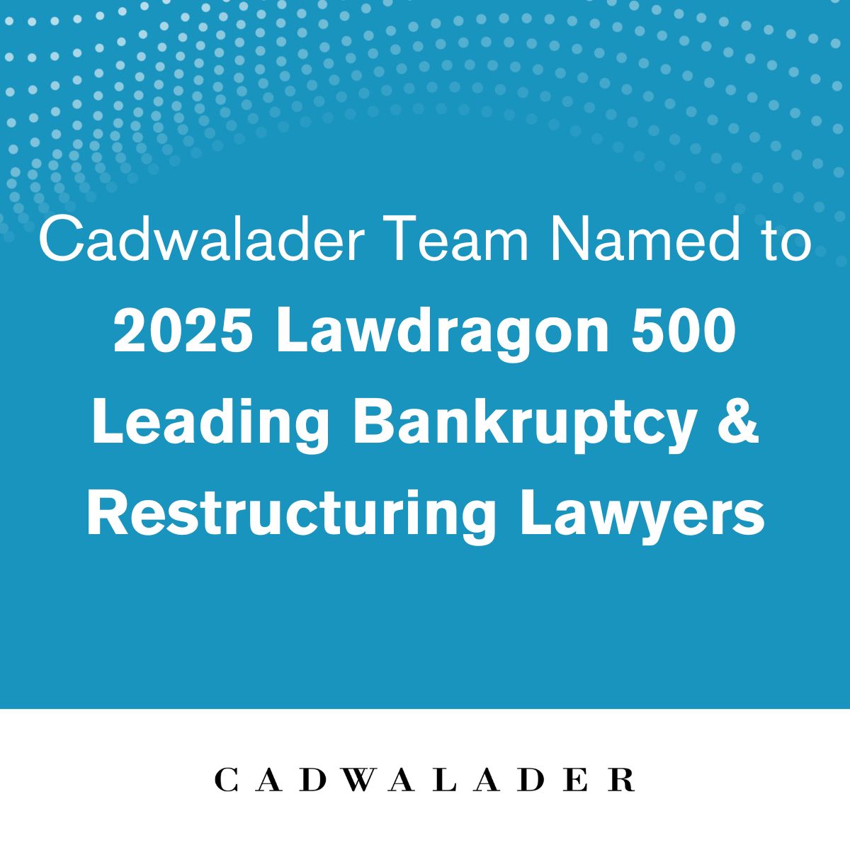 Eight Cadwalader partners have been named to the 2025 Lawdragon 500 Leading Bankruptcy &amp; Restructuring Lawyers guide.
  
Learn more: bit.ly/45LoxBt