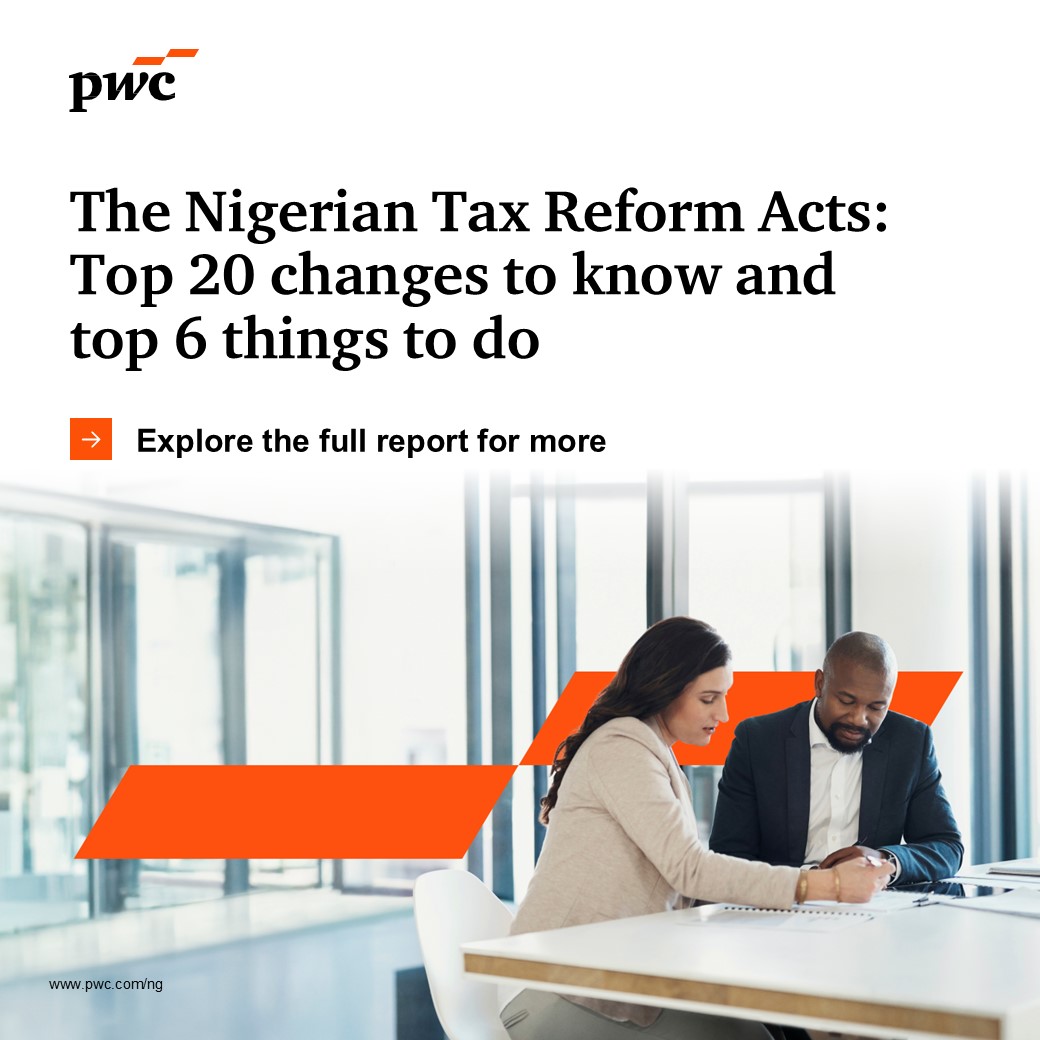 On 26 June 2025, President Bola Ahmed Tinubu signed four landmark tax reform bills into law, reshaping Nigeria’s tax system.

PwC highlights 20 key changes from the tax reform acts and 6 things businesses need to do. Explore our insights to stay ahead: ow.ly/W94x50WhEOT