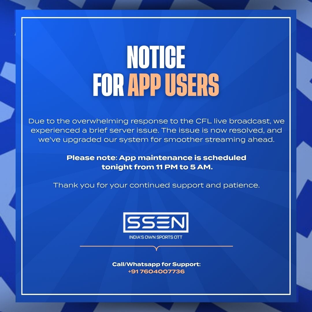 ssen_co's tweet image. 🚨 App Update 🚨

Scheduled Maintenance: 11 PM – 5 AM
Thanks for your patience and support! 🙌

#SSEN #CFL2025 #AppUpdate #StreamingSmoothly