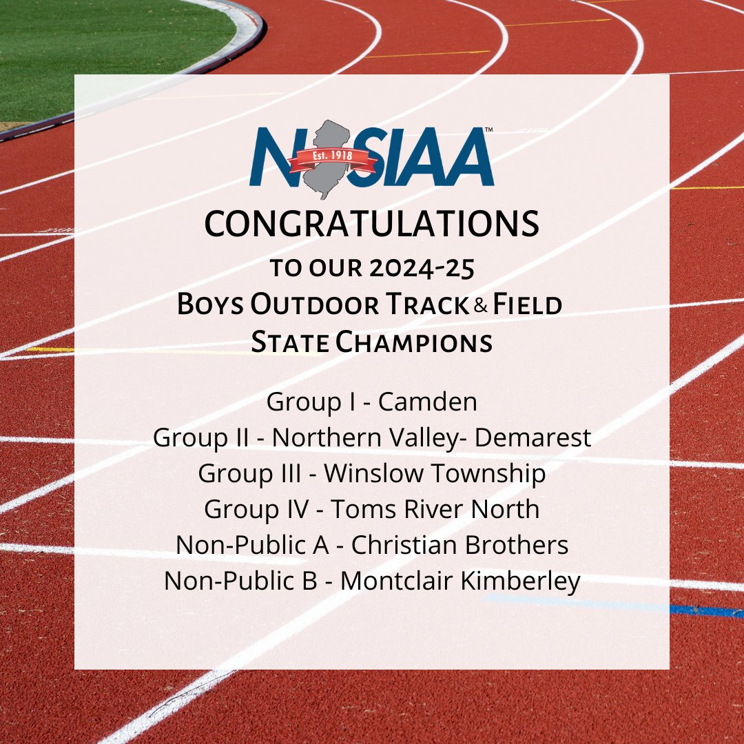 NJSIAA's tweet image. NJSIAA congratulates our 2024-25 Spring Track &amp;amp; Field State Champions! We also want to thank our generous hosts for their hospitality hosting the NJSIAA Spring Track &amp;amp; Field State Tournament.