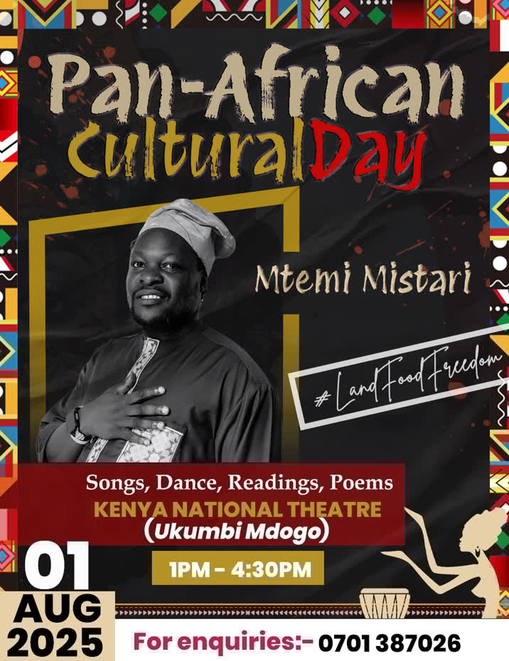 Catch <a href="/MtemiMistari/">MTEMI MISTARI</a> with the rhymes at the Pan African Cultural Day on 1st August 2025 at 12 noon,Ukumbi Mdogo,Kenya National Theatre.