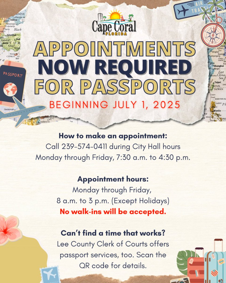 📢 Passport services at City Clerk’s Office by appointment only starting July 1. Walk-ins end. Call 239-574-0411 (Mon–Fri, 7:30a–4:30p) to book (8a–3p, no holidays). Or, apply with Lee County Clerk of Courts—no appointment needed.