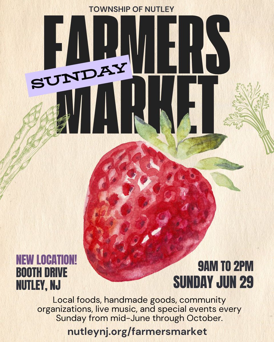 🍓 Berry Summer! It's the Jun 29 9am-2pm Nutley Farmers Market!
📍 New Location: Booth Drive, Nutley
💚 See you at #NutleyFarmersMarket!