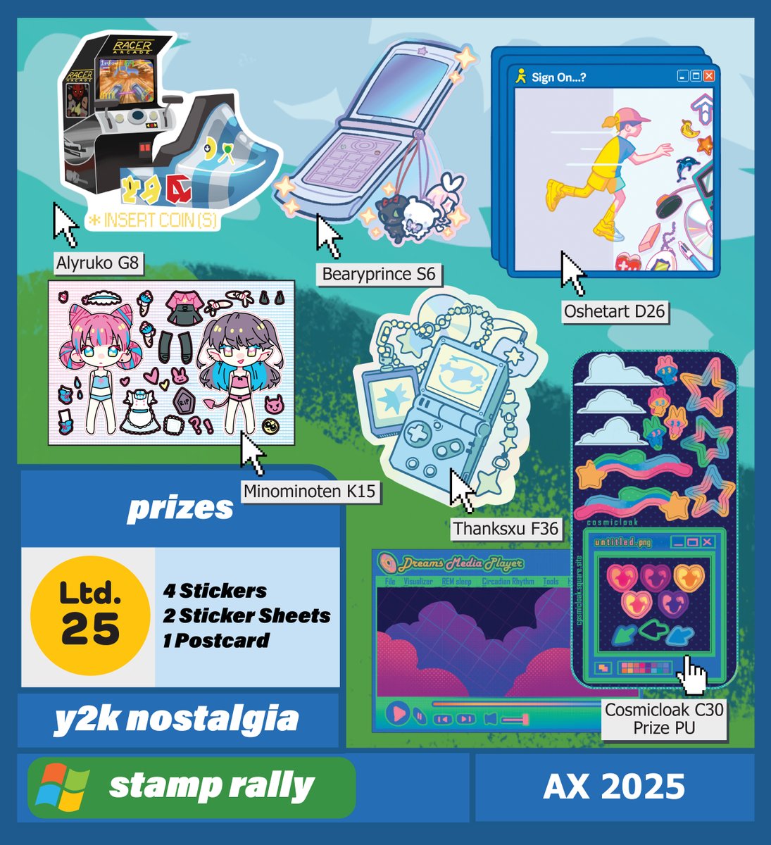 oshetart's tweet image. 💾Y2K Nostalgia Stamp Rally | AX 25📓

I am hosting a #Y2K rally!
Come relive the era of flip phones, AIM, and Cool S's with us!

💫 @alyruko 
💿 @bearyprince 
📓 @cosmicloak 
💿 @minominoten 
💫 @oshetart 
📓 @Thanksxu 

#AX2025ArtistAlley #AXArtistAlley2025