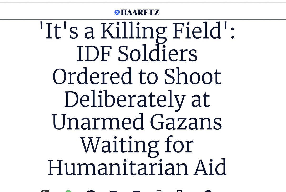 HeerJeet's tweet photo. 5. Haaretz has just published an indepth report based on interviews with IDF soldiers that confirms what Palestinians have been saying for weeks: "IDF Soldiers Ordered to Shoot Deliberately at Unarmed Gazans Waiting for Humanitarian Aid" https://t.co/tOcDT19iqu https://t.co/7fFW32uwdo