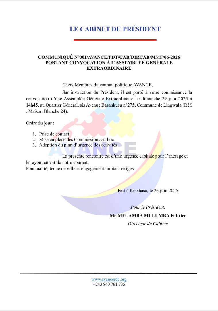 #RDC  #Urgent 🛑le bureau national de l'avance à un plaisir de vous annoncé la convocation d'une "ASSEMBLÉE GÉNÉRALE EXTRAORDINAIRE – AVANCE" : Ce dimanche 29 juin 2025 à 15h00' au QG de Lingwala (Av. Basankusu 275, réf. Av 24 Maison Blanche 24).  
Mobilisation générale ! ✊🇨🇩
