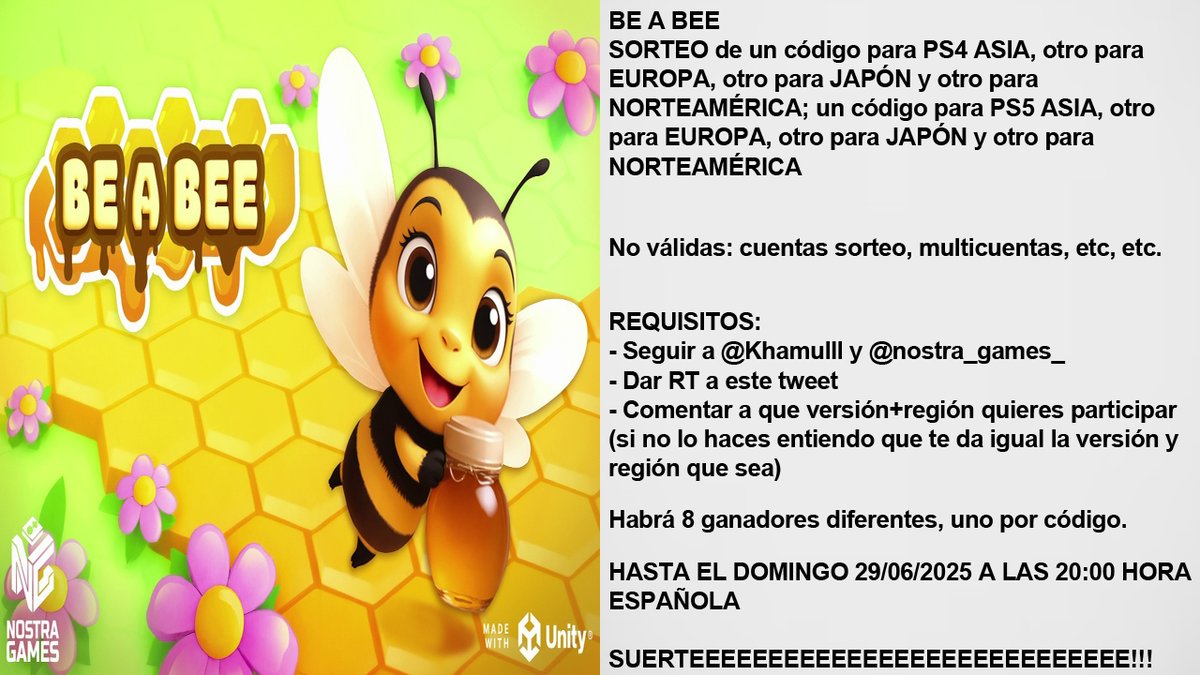 Khamul (Fco Javier) (@khamulll) on Twitter photo Nuevo sorteo de 8 códigos de "Be a Bee" para PlayStation 4 o 5 AS, EU, JP y NA
Requisitos:
- Seguir a <a href="/Khamulll/">Khamul (Fco Javier)</a> y a <a href="/nostra_games_/">Nostra Games</a>
- RT este tuit 🔃
- Comenta a que versión y región participas
Hasta el 29/06/25 20:00 ⏰
*más información en la imagen, suerte! Nuevo sorteo de 8 códigos de "Be a Bee" para PlayStation 4 o 5 AS, EU, JP y NA
Requisitos:
- Seguir a <a href="/Khamulll/">Khamul (Fco Javier)</a> y a <a href="/nostra_games_/">Nostra Games</a>
- RT este tuit 🔃
- Comenta a que versión y región participas
Hasta el 29/06/25 20:00 ⏰
*más información en la imagen, suerte!