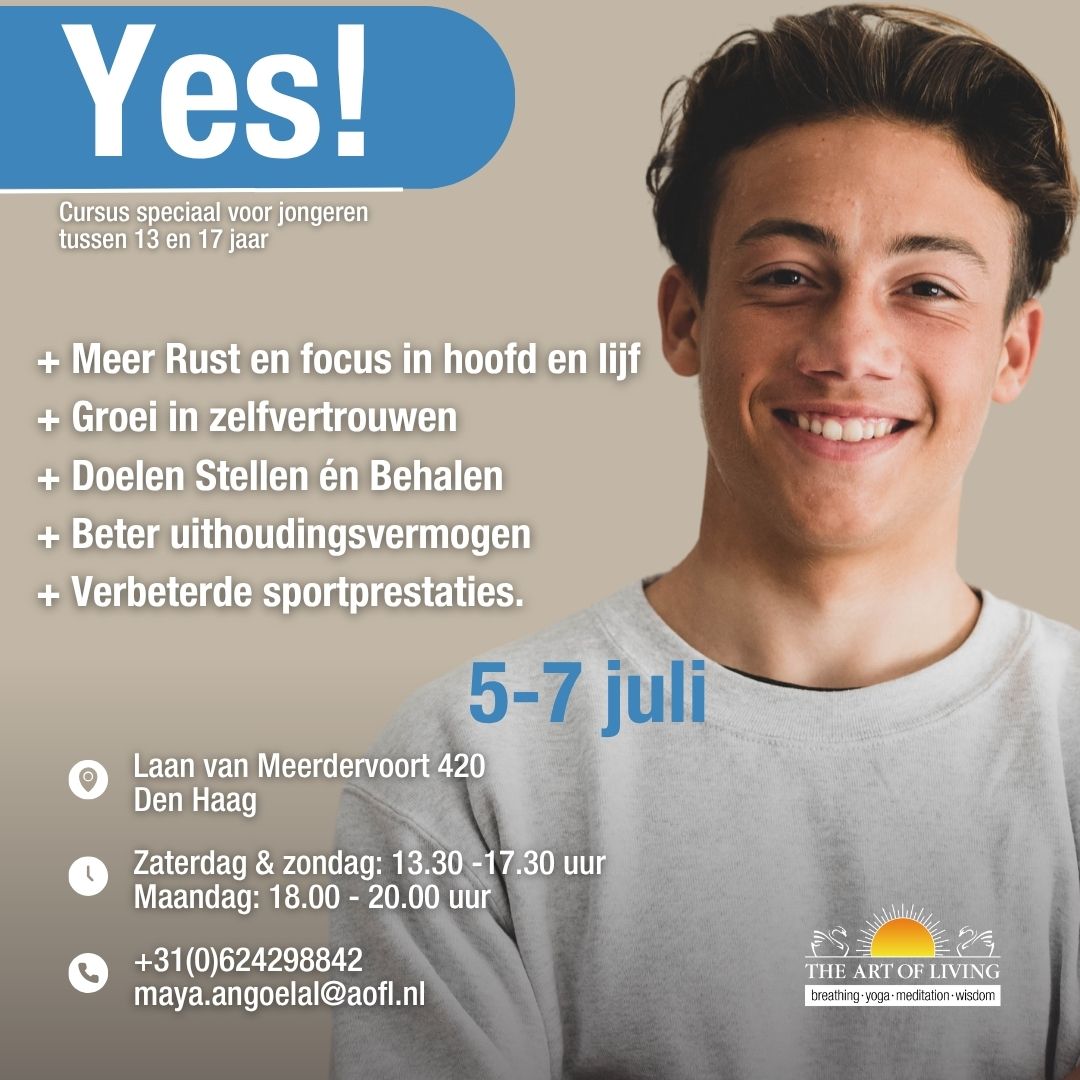 ✨ YES✨

Breathing Course for young people tm 17 years

📅 Datum: 05 aan 07-jul-2025 (3 sessies)
📍 Locatie: 's-Gravenhage, South Holland
🔗 Nu registreren: aolreg.org/NLC1001846
ℹ️ Meer informatie: aolreg.org/c/NLC1001846

For Details:  maya.angoelal@aofl.nl