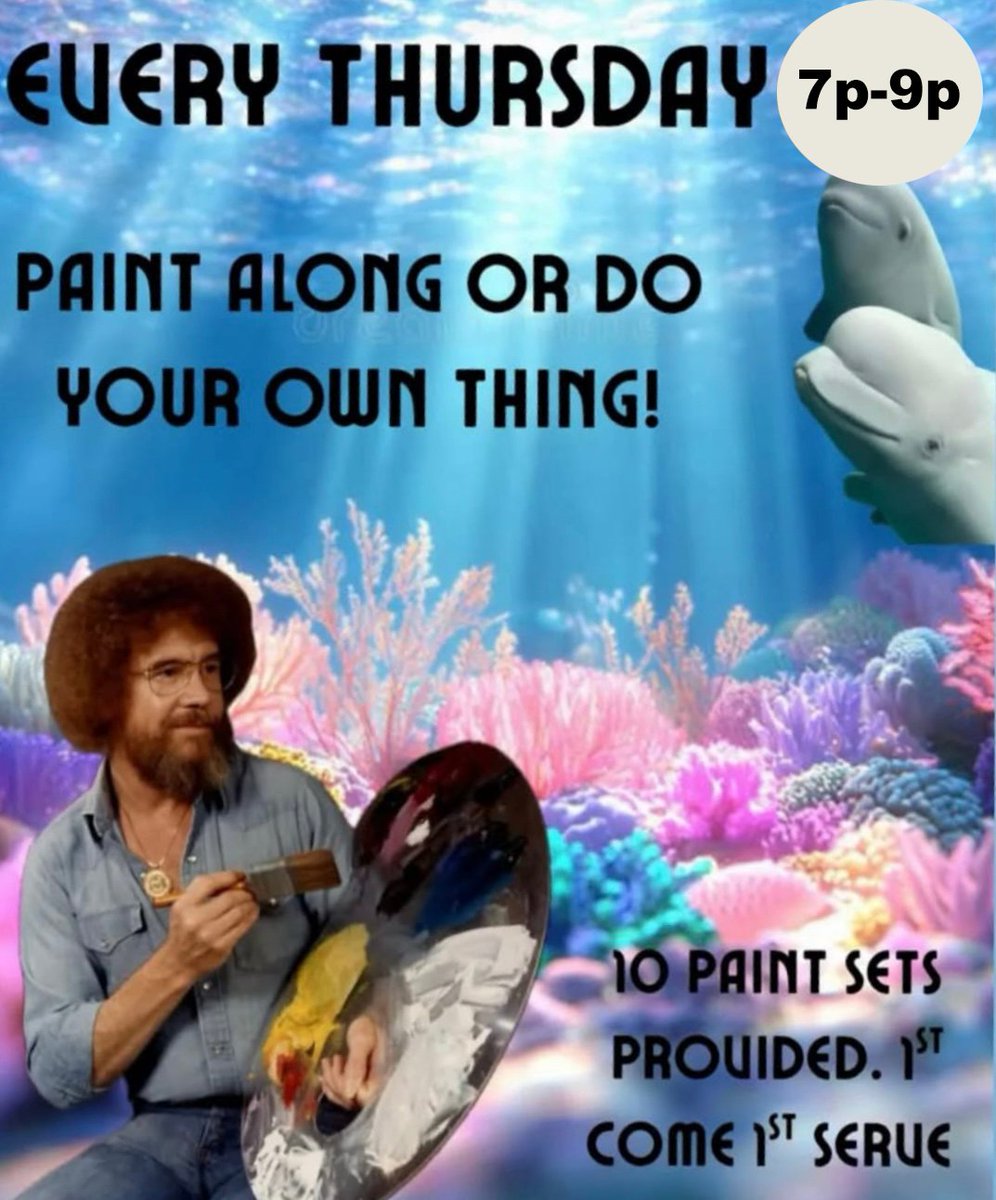 Whalers! Quit your wine-ing! Wine tasting tonight with charcuterie too! Thursday night is Bob Ross night!