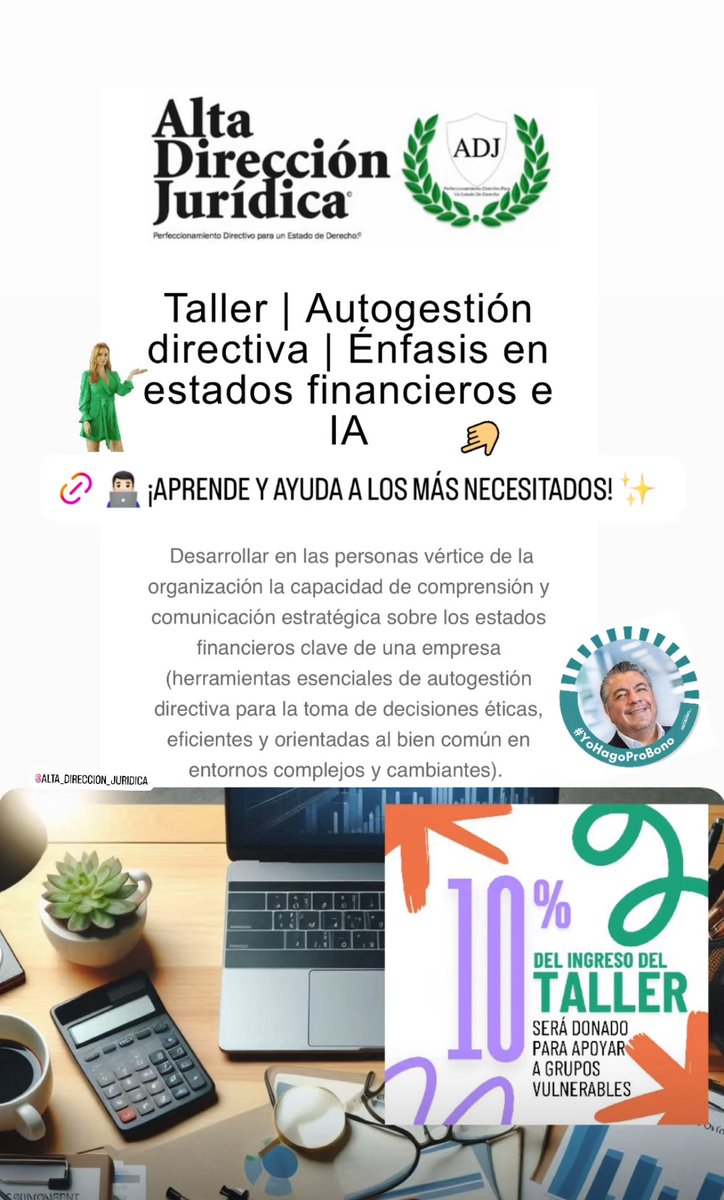 #ADJurídica
PERSPECTIVA ÉTICA Y HUMANISTA. “Taller de autogestión directiva, con énfasis en estados financieros e IA”. 

🙋‍♀️ 10% del ingreso del taller será destinado para causas sociales a favor de grupos vulnerables.

👨🏻‍💻 ¡Aprende y  ayuda! altadireccionjuridica.com/product-page/t…