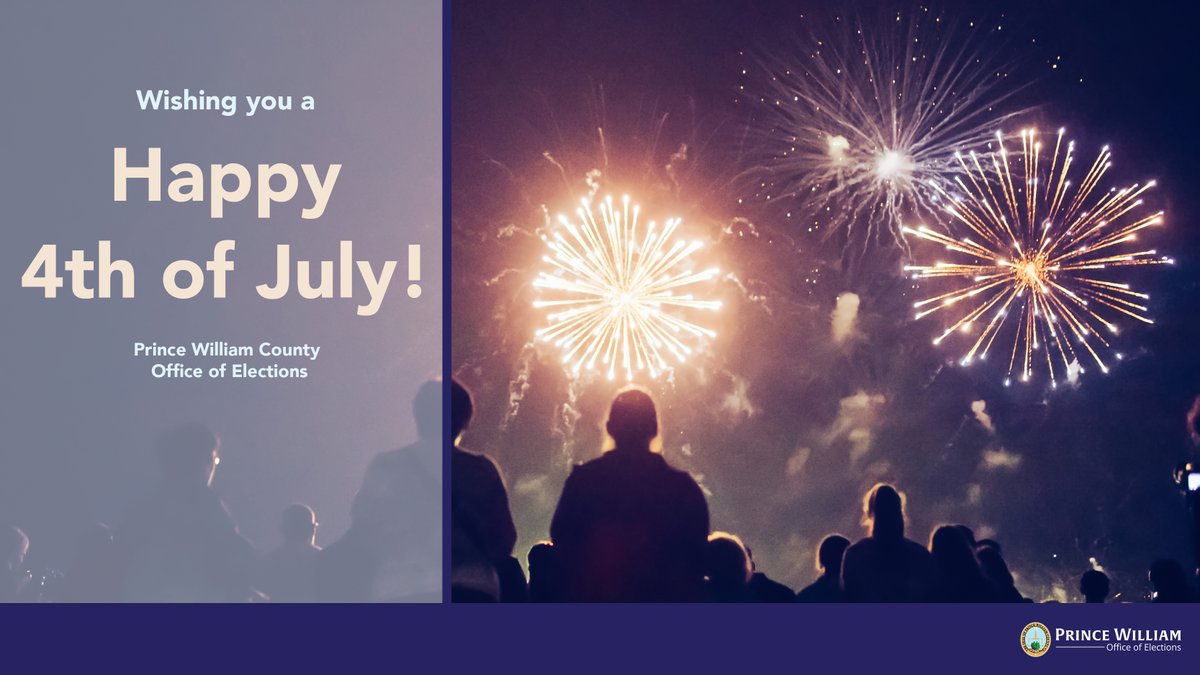 PWCVotes's tweet image. Happy 4th of July from your neighbors at the Prince William County Office of Elections!
Our office is closed for the holiday on Friday, July 4th. We will reopen on Monday, July 7th. #4thofJuly #IndependenceDay #PWCVotes