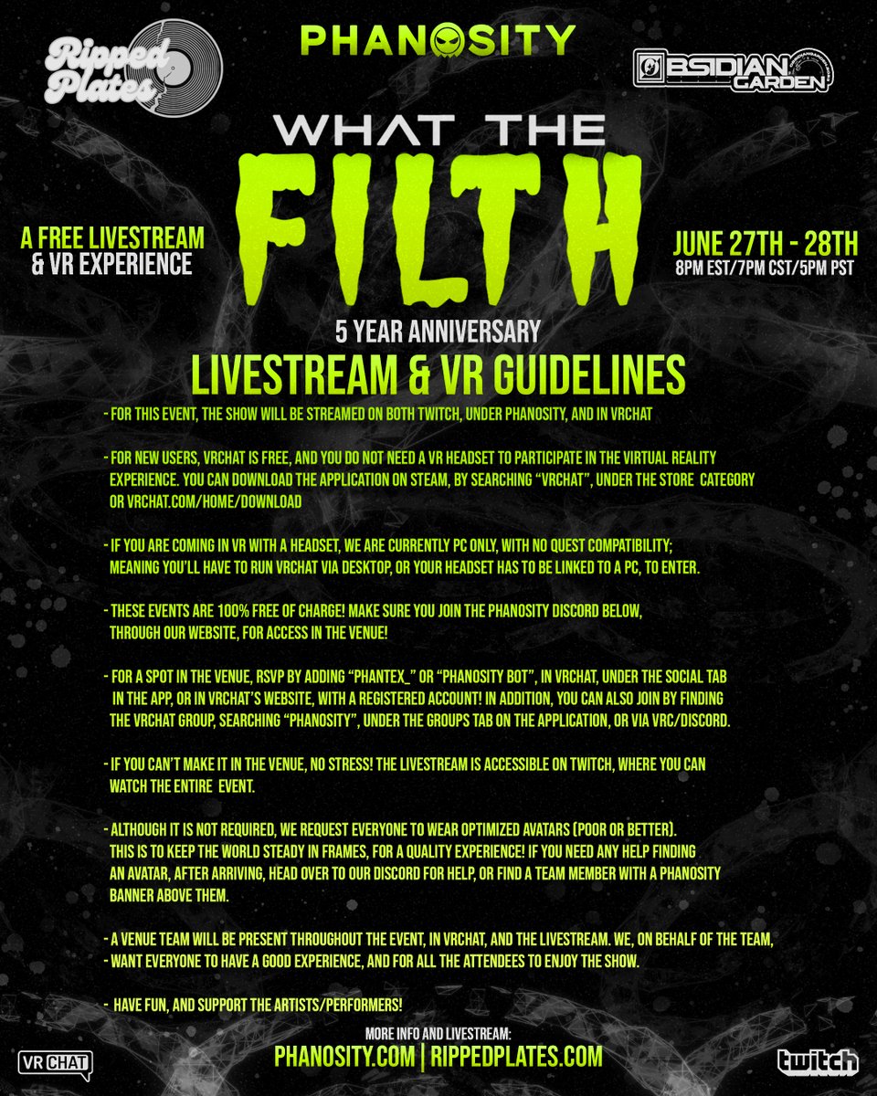 Set times for tonight's livestream and VR experience for What The Fiith are here! See you at the commencement of two nights of bass-hitting riddim! 
=== 
STREAM: twitch.tv/phanosity
INFO: phanosity.com / rippedplates.com
VRC Group: vrc.group/PHANOS.5156