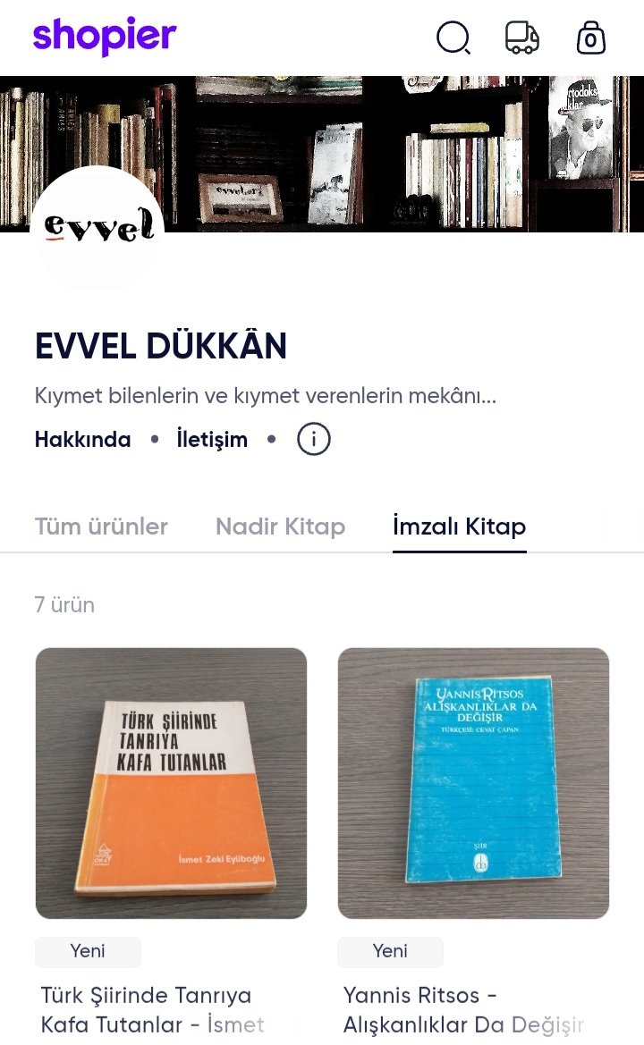 EVVEL DÜKKÂN açıldı...

Koleksiyonumdan bazı eserleri (kitapları, belgeleri, efemeraları ve objeleri) "kıymet bilen" veya "kıymet veren" insanlara -yani, yeni koruyucularına- devretmeyi amaçlıyorum. Hepsi bu... 
—Zafer Yalçınpınar

👉 shopier.com/evveldukkan