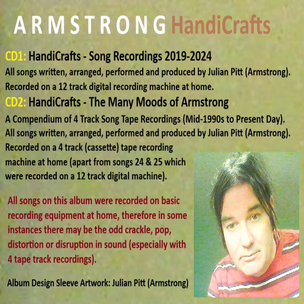 Armstrong (Wales) (@armstrong_wales) on Twitter photo ARMSTRONG - HANDICRAFTS double 43 track compilation CD Album (Limited Edition). Almost nearly sold out - all sleeve designs by Julian from Armstrong. Released by <a href="/subjangle/">subjanglesounds</a> - all songs never before released on physical format. 🌞 armstrong2.bandcamp.com/album/handicra… ARMSTRONG - HANDICRAFTS double 43 track compilation CD Album (Limited Edition). Almost nearly sold out - all sleeve designs by Julian from Armstrong. Released by <a href="/subjangle/">subjanglesounds</a> - all songs never before released on physical format. 🌞 armstrong2.bandcamp.com/album/handicra…