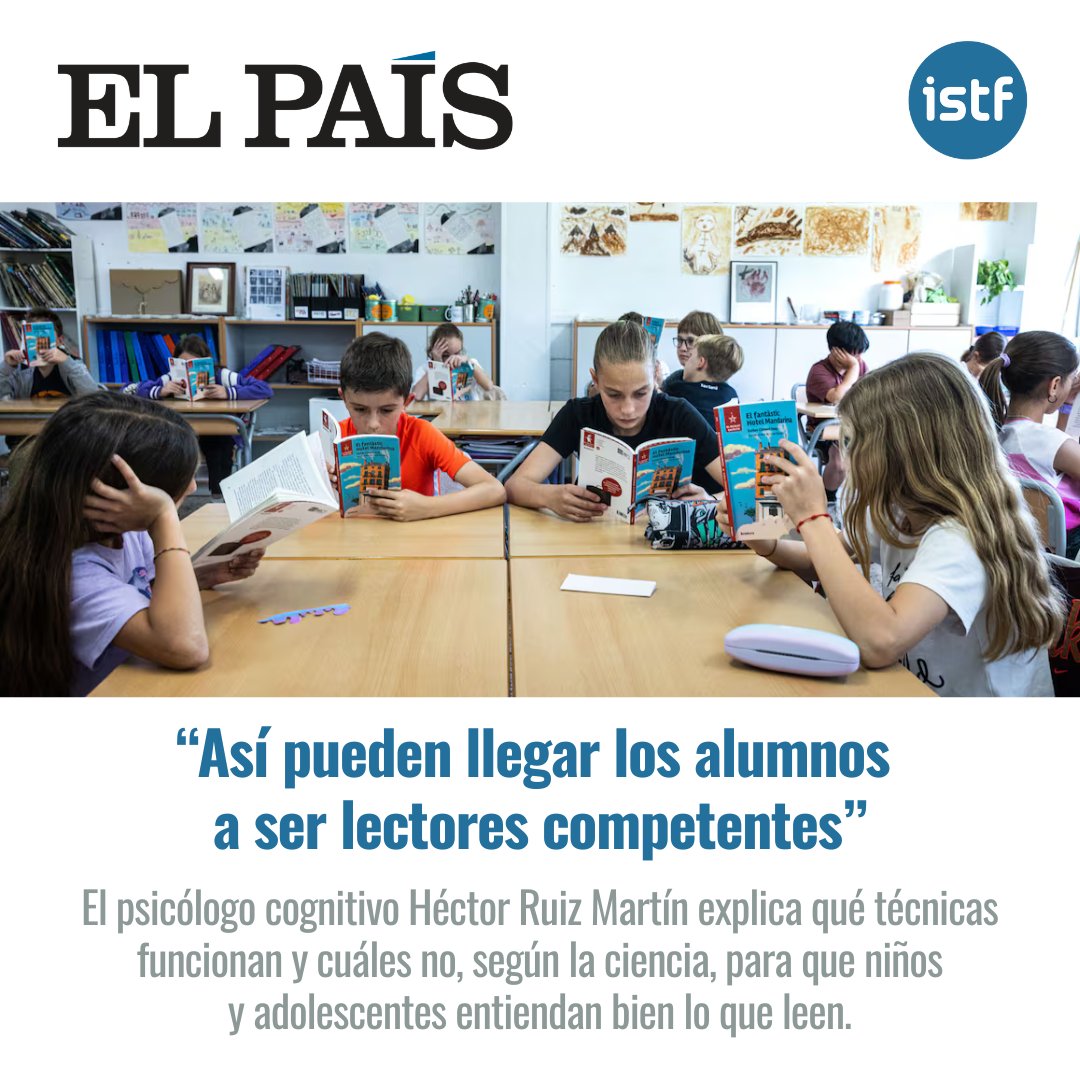📚 ¿Qué estrategias funcionan realmente para formar lectores competentes?
<a href="/el_pais/">EL PAÍS</a> entrevista a <a href="/hruizmartin/">Héctor Ruiz Martín</a>. El director de la ISTF explica qué estrategias son realmente efectivas según la ciencia —y cuáles no— para que niños y adolescentes comprendan lo que leen.
Una