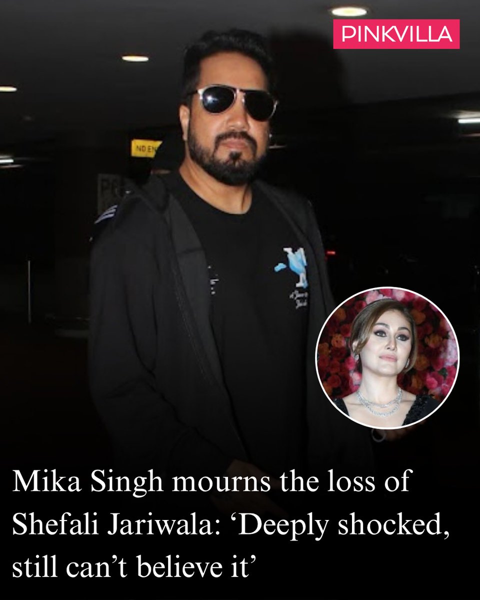 pinkvilla's tweet image. Mika Singh says he’s heartbroken and in disbelief over Shefali’s passing. Swipe to read his tribute.💔

#mikasingh #shefalijariwala #Pinkvilla