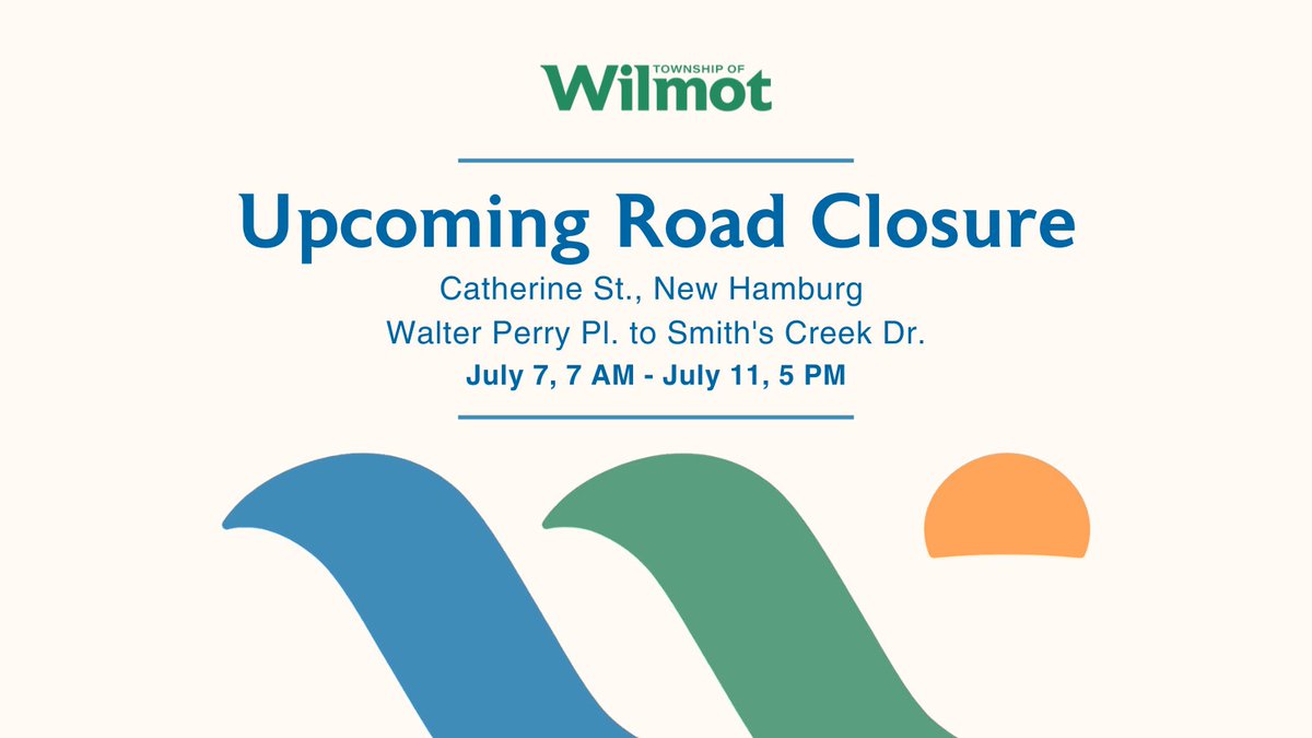 REMINDER ‼
Catherine St. in New Hamburg will be closed from Walter Perry Pl. to Smith's Creek Dr. from Monday, July 7 at 7 AM to Friday, July 11 at 5 PM to accommodate a service connection for a private development.
Thank you for your cooperation.