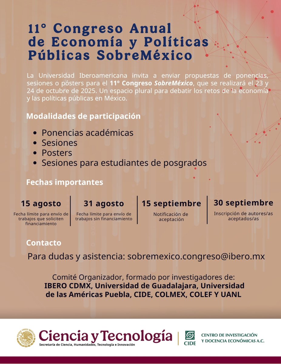 CIDE (@cide_mx) on Twitter photo Participa en el 11º Congreso Anual de Economía y Políticas Públicas SobreMéxico.
🗓️ Fecha límite para trabajos que soliciten un financiamiento: 15 de agosto
🗓️ Fecha límite para trabajos sin financiamiento: 31 de agosto
ℹ️ Informes: sobremexico.congreso@ibero.mx Participa en el 11º Congreso Anual de Economía y Políticas Públicas SobreMéxico.
🗓️ Fecha límite para trabajos que soliciten un financiamiento: 15 de agosto
🗓️ Fecha límite para trabajos sin financiamiento: 31 de agosto
ℹ️ Informes: sobremexico.congreso@ibero.mx