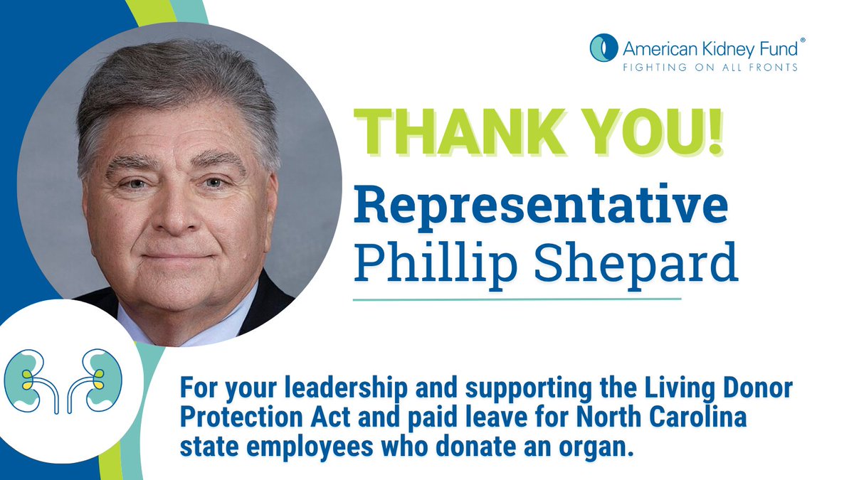 AKF would like to thank @RepShepard for his leadership and support of the Living Donor Protection Act and a law requiring employers to provide paid leave for state employees who donate an organ. These new laws will positively impact the #NC kidney community, and we thank you!