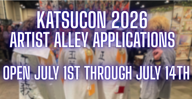 CALLING ALL ARTISTS!

Katsucon is excited to announce that Artist Alley applications for #Katsucon2026 will be open July 1 and run through July 14, 2025.

Prepare your application materials by checking out the website here: 
tinyurl.com/Katsu26ArtistA…