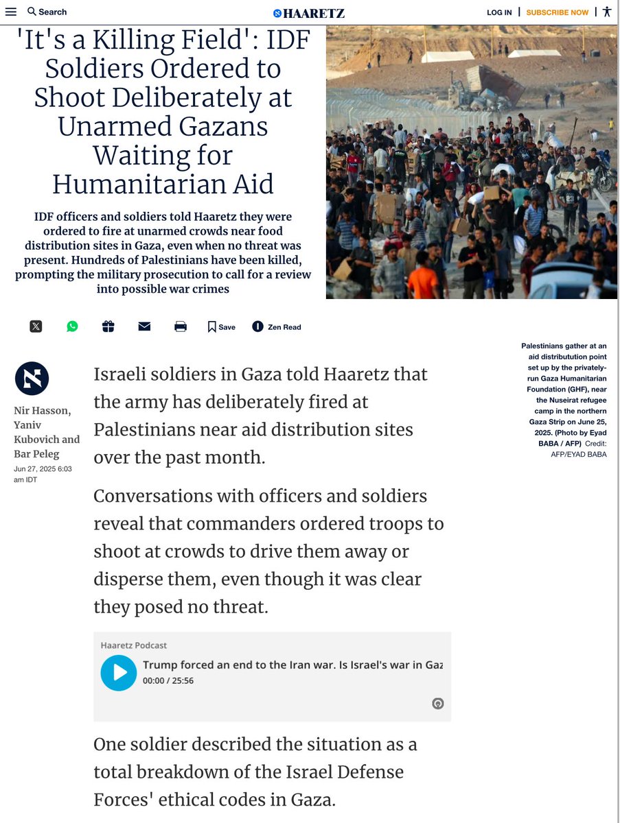تعدادی سرباز و افسر ارتش اسرائیل بە روزنامە دست چپی هارتض گفتە‌اند که فرماندهانشان با شکستن «کدهای اخلاقی ارتش اسرائیل» دستور شلیک به سمت مردم غزه داده‌اند. مردمی که برای گرفتن غذا به ۴ مرکز توزیع خوراک آمده‌ بودند. بیش از ۵۰۰ فلسطینی در یک ماه گذشته در صف گرفتن غذا کشته شده‌اند
