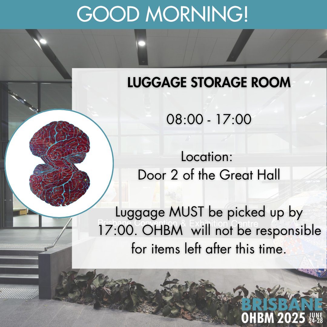 The final day of #OHBM2025 is here. Let’s finish strong!
🧳 Luggage storage is available today! See picture for details.
Thank you for being part of an incredible week. Safe travels and see you at #OHBM2026!