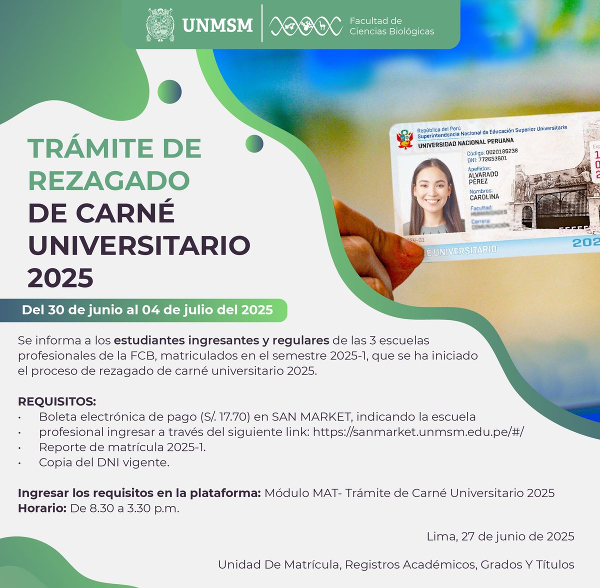 🎓 TRÁMITE DE REZAGADO DE CARNÉ UNIVERSITARIO 2025
✅ REQUISITOS:
▪️Boleta electrónica de pago (S/. 17.70) en SAN MARKET, indicando la escuela profesional correspondiente.
🔗 Enlace: sanmarket.unmsm.edu.pe/#/catalogo/ite…
▪️Reporte de matrícula 2025-1.
▪️Copia del DNI vigente.