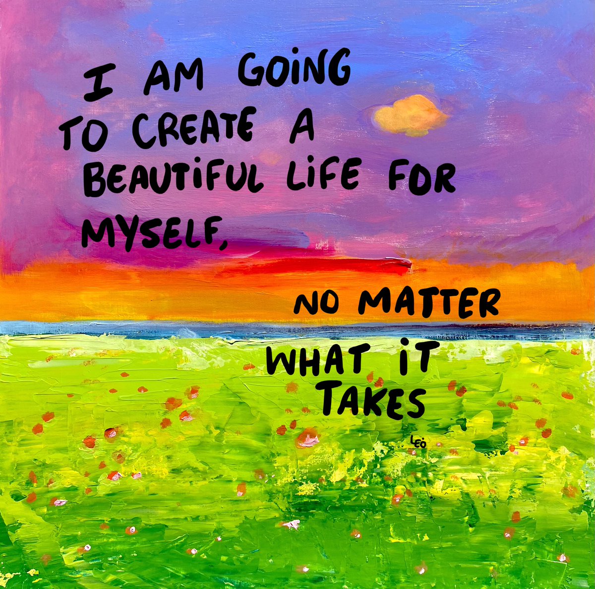 no matter what.