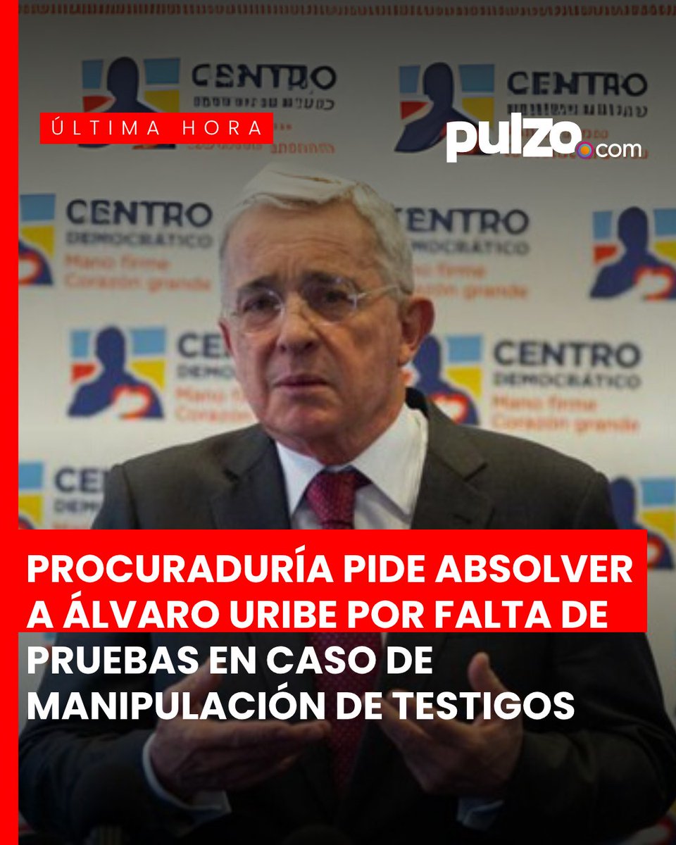 Pulzo (@pulzo) on Twitter photo #ÚLTIMAHORA | Procuraduría pide absolver a Álvaro Uribe por falta de pruebas en caso de manipulación de testigos. pulzo.com/nacion/alvaro-… #ÚLTIMAHORA | Procuraduría pide absolver a Álvaro Uribe por falta de pruebas en caso de manipulación de testigos. pulzo.com/nacion/alvaro-…