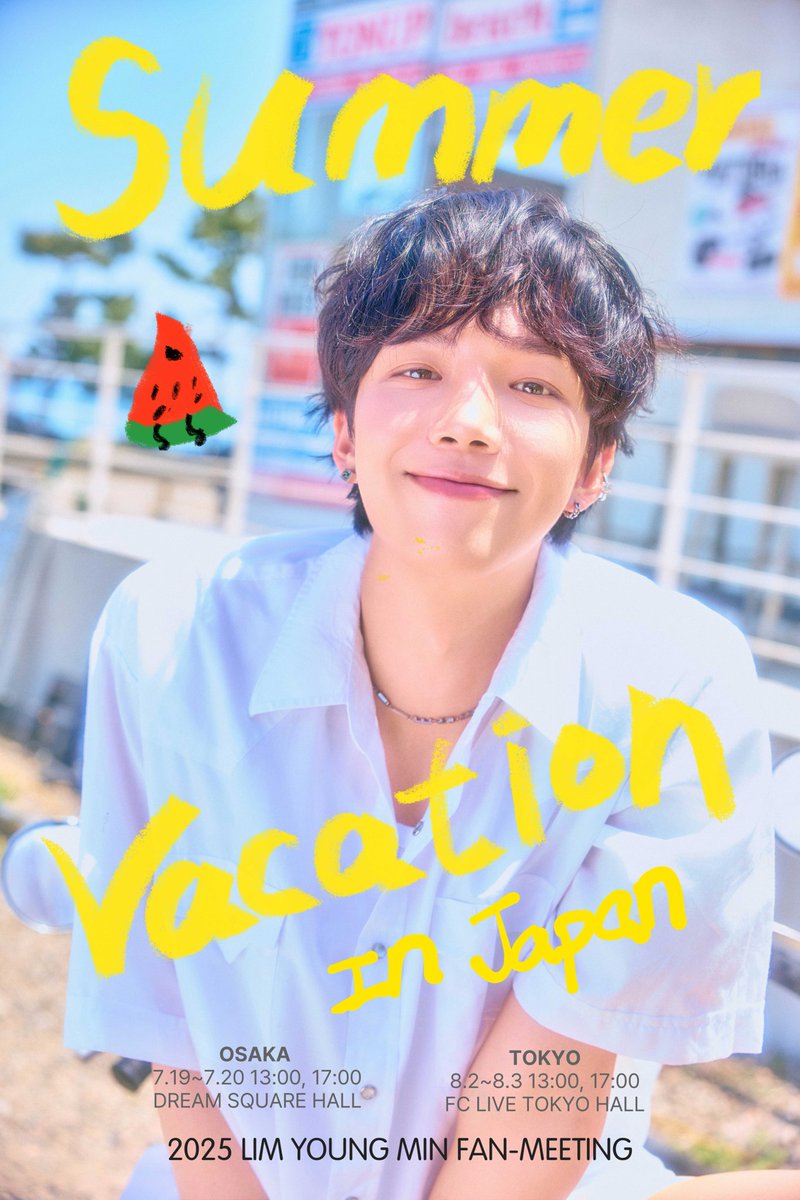 FCLIVE_official's tweet image. 2025 #LIM_YOUNGMIN FAN-MEETING
SUMMER VACATION IN JAPAN
☀️東京公演チケット販売中☀️
📍東京 #FCLIVE_TOKYO_HALL
🗓️8/2(土),8/3(日)
🕒13:00/17:00
チケット予約はこちら👇
🔗 ti-ma.jp/shop/event.php…
#임영민 #イムヨンミン