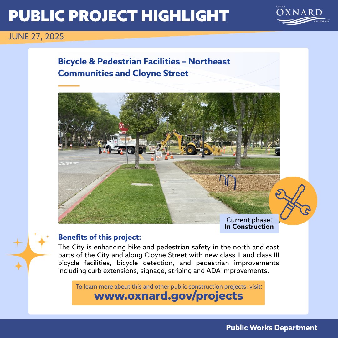 ⭐Public Project Highlight: The City is working to enhance bicyclist and pedestrian safety in the Northeast communities and along Cloyne Street — with plans that include new bike lanes, curb extensions, signage, striping and ADA improvements! Learn more at oxnard.gov/projects