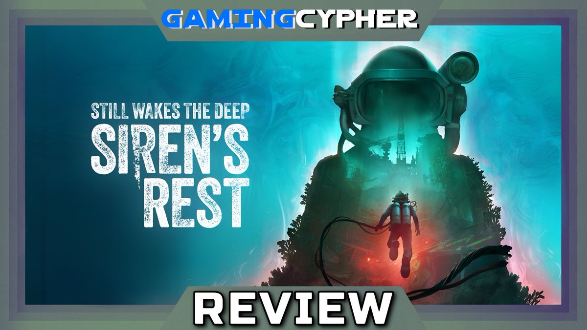 STILL WAKES THE DEEP: SIREN’S REST Review (7.5/10)