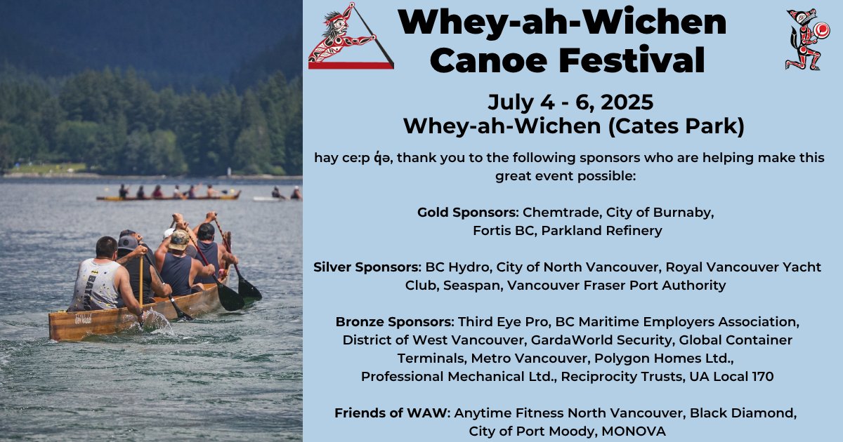 tsleilwaututh's tweet image. Thank you to the generous sponsors who are helping make our 2025 səlilwətaɬ Whey-ah-Wichen Canoe Festival possible!
Learn more about the festival: twnation.ca/for-our-commun…