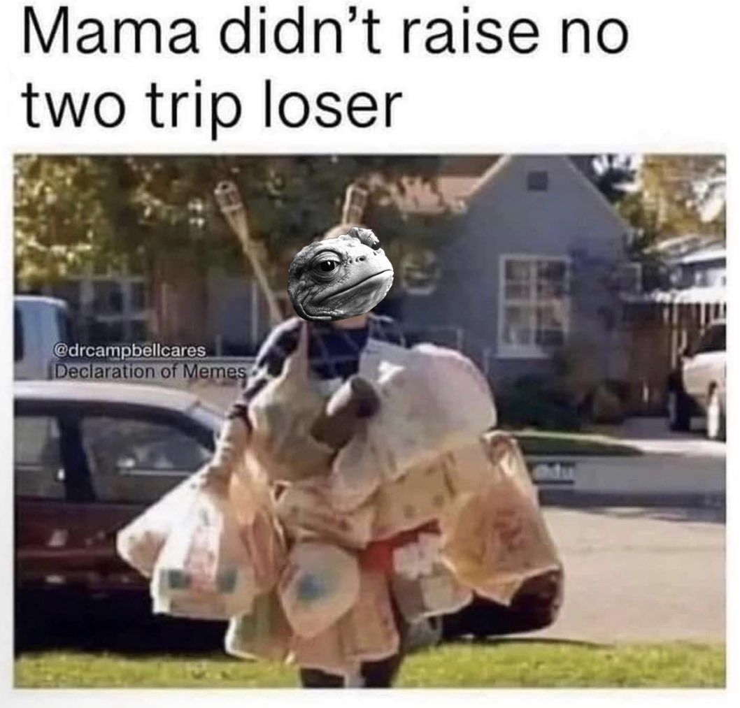 One Tripper ☝🏻🐸