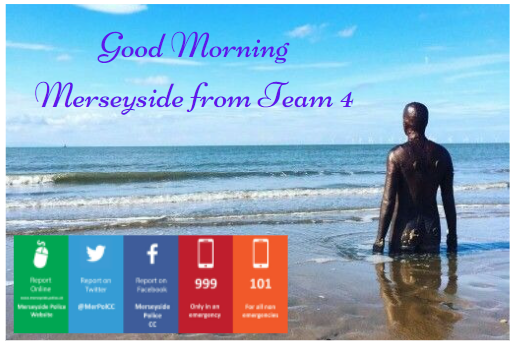 Happy Saturday Merseyside,
Team 4 will be with you all day , sometimes our 101 lines can get really busy, so if you don't want to wait please drop us a message on Facebook or X.
Have a great weekend!