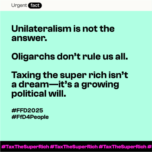 zinniaqc's tweet photo. 🚨 Seville is a test for the world.
It’s the first open summit since Trump’s return—&amp; it must push back against global oligarchy &amp; inaction.
There’s political will to tax the super rich. And it’s growing.
#TaxTheSuperRich #FfD4People #FFD4 https://t.co/cZ9tiOYngs