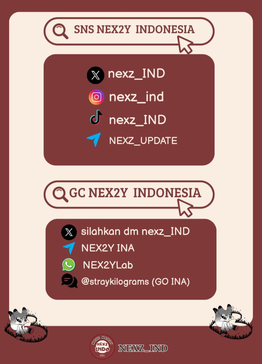 nexz_idn's tweet photo. Hi, NEX2Y 👋🏻
🔍 Sedang mencari akun dan grup/komunitas NEX2Y Indonesia? Yuk, gabung ke grup/komunitas kami! Follow juga akun SNS NEXZ Indonesia untuk mendapatkan info update tentang NEXZ 🫶🏻

📱Akun Update:
• X: https://t.co/VmJ2zGy3yg
• Instagram: https://t.co/yKjWgIv3cU
• TikTok: https://t.co/IUCVSQJ3zO
• Telegram: https://t.co/SlL1oewK0n

💬 Grup NEX2Y Indonesia:
• Telegram: NEX2Y INA 🇮🇩
• WhatsApp: NEX2YLab 🫧 
• Line GO: Straykilograms (GO INA)
• GDM: NEX2Y INA 🇮🇩 
Ingin bergabung? Silakan DM akun X kami: @nexz_IND

#NEXZ #NEX2Y #NEXZINDONESIA