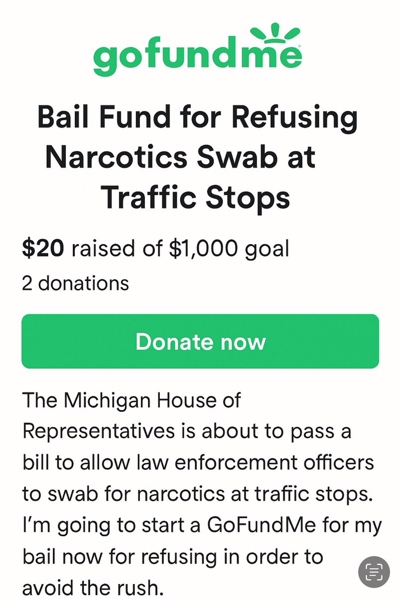 The Michigan House of Representatives is about to pass a Bill to allow law enforcement officers to swab for narcotics at traffic stops. 

I’m going to start a GofundMe for my bail now for refusing in order to avoid the rush. I have other opinions about this that I can’t say