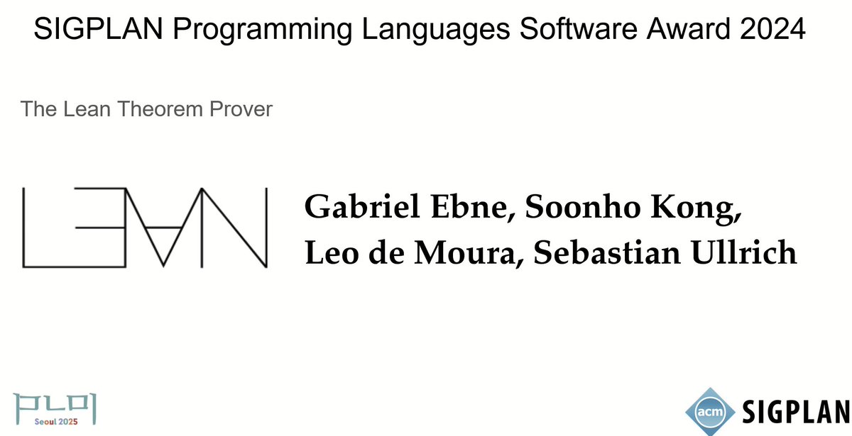 PLDI (@pldi) on Twitter photo Another award that is announced at PLDI is the SIGPLAN Programming Languages Software Award. This year, the award was received by the LEAN theorem prover (<a href="/leanprover/">Lean</a>), which has had and continues to have  broad impact on mathematics, hardware and software verification, and AI! Another award that is announced at PLDI is the SIGPLAN Programming Languages Software Award. This year, the award was received by the LEAN theorem prover (<a href="/leanprover/">Lean</a>), which has had and continues to have  broad impact on mathematics, hardware and software verification, and AI!