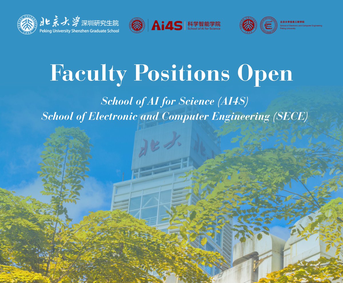 PKU1898's tweet photo. 📢 Faculty Positions Open at Peking University Shenzhen Graduate School

School of AI for Science (AI4S)
As the world’s first academic institution dedicated to AI for Science, AI4S is looking for scholars in:
• Fundamentals of AI for Science
• AI for Materials Science
• AI for Life Science

School of Electronic and Computer Engineering (SECE)
SECE is seeking faculty in:
• Integrated Circuit Science and Engineering
• Computer Science and Technology
• Communication and Information System

We welcome scholars with strong research backgrounds and an international vision to join our academic community.

🔗 Learn more & apply: https://t.co/I6kqHiDZBq

#PekingUniversity #PKUSZ #FacultyHiring #FacultyRecruitment #AIforScience #Engineering